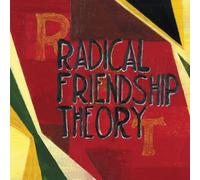 Radical Friendship Theory - Radical Friendship Theory
