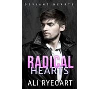 Radical Hearts: Opposites Attract MM Romantic Suspense: 2 (Deviant Hearts)