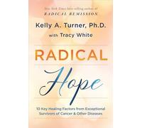 Kelly A. Turner Tracy White Radical Hope (Paperback)