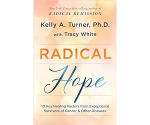 Radical Hope: 10 Key Healing Factors from Exceptional S - Paperback / softback N