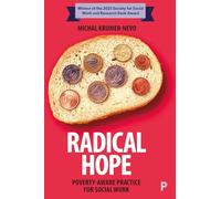 Radical Hope: Poverty-Aware Practice for Social Work