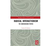 Radical Interactionism : The Underground Papers