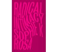 Radical Intimacy