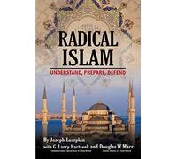 Radical Islam: Understand, Prepare, Defend