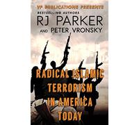 RADICAL ISLAMIC TERRORISM In America Today