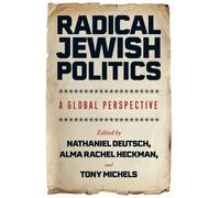 Radical Jewish Politics : A Global Perspective