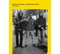 Radical Justice: Lifting Every Voice