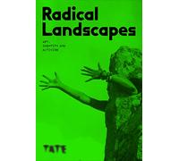 Radical Landscapes: Art, Identity and Activism