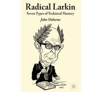 Radical Larkin: Seven Types of Technical Mastery