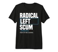 Radical Left Agenda Joke, Pro Women Sarcasm Political Meme Premium T-Shirt