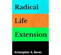 Radical Life Extension: Technological Strategies to Defeat Aging