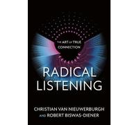 Radical Listening by Christian van Nieuwerburgh, Robert Biswa... - 9781523007196