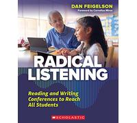 Radical Listening: Reading and Writing Conferences to Reach All Students