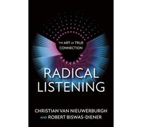 Radical Listening: The Art of True Connection, Nieuwerburgh, Van-Nieuwerbu^