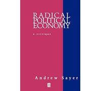 Radical Political Economy: Critique and Reformulation