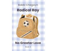Radical Ray: No Greater Love