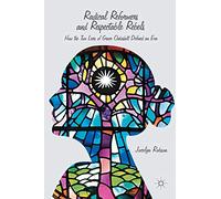 Radical Reformers and Respectable Rebels: How the Two Lives of Grace Oakeshott Defined an Era