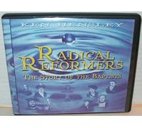 Radical Reformers The Story of the Baptists