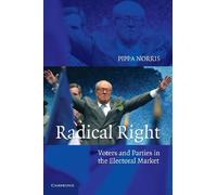 Radical Right: Voters And Parties In The Electoral Market - Cambridge University Press