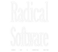 Radical Software - Women, Art & Computing 1960-1991
