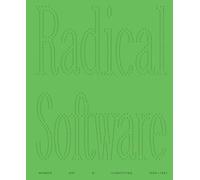 Radical Software - Women, Art & Computing 1960-1991