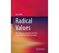 Radical Values : The Interests of People and Their Social-Political Implementation