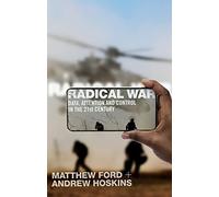 Radical War : Data, Attention and Control in the Twenty-First Century