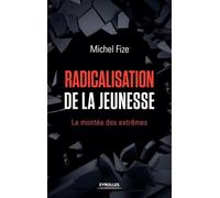 Radicalisation de la jeunesse: La montée des extrêmes.