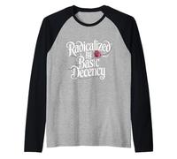 Radicalised by Basic Decency Raglan Baseball Tee