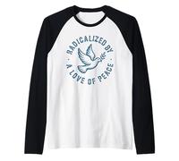 RADICALIZED by a Love of Peace Raglan Baseball Tee