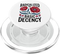 Radicalized By Basic Decency Empowerment Statement Floral PopSockets PopGrip for MagSafe