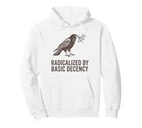 Radicalized by Basic Decency Feminism Peace Social Justice Pullover Hoodie