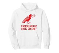 Radicalized by Basic Decency Feminism Peace Social Justice Pullover Hoodie