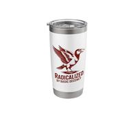 Radicalized by Basic Decency Feminism Peace Social Justice Stainless Steel Insulated Tumbler