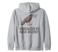 Radicalized by Basic Decency Feminism Peace Social Justice Zip Hoodie