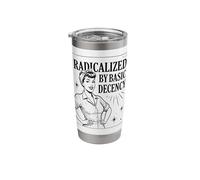 Radicalized by Basic Decency Feminist Positivity Stainless Steel Insulated Tumbler