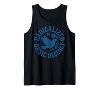 Radicalized by Basic Decency Freedom Dove Peace Women Tank Top