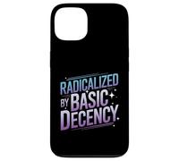 Radicalized By Basic Decency Funny Political Social Justice Case for iPhone 13