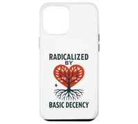 Radicalized By Basic Decency Heart Tree Statement Case for iPhone 12 Pro Max