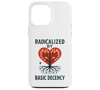 Radicalized By Basic Decency Heart Tree Statement Case for iPhone 13 Pro Max