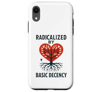 Radicalized By Basic Decency Heart Tree Statement Case for iPhone XR