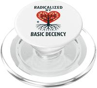 Radicalized By Basic Decency Heart Tree Statement PopSockets PopGrip for MagSafe