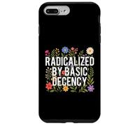 Radicalized by Basic Decency - Human Rights Kindness Case for iPhone 7 Plus/8 Plus
