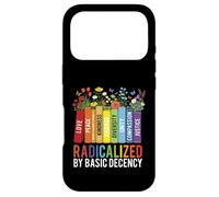 Radicalized by Basic Decency - Kindness Social Justice Case for iPhone 17 Pro