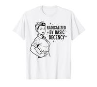 Radicalized by Basic Decency Retro Feminist Quote T-Shirt
