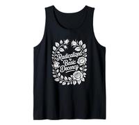 Radicalized by Basic Decency Rose Wreath Art Tank Top