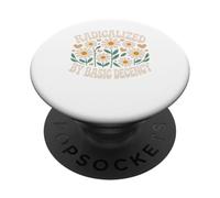 Radicalized By Basic Decency Social Justice Daisy Feminist PopSockets Adhesive PopGrip