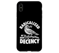 Radicalized by Basic Decency - Social Justice Kindness Case for iPhone XS Max
