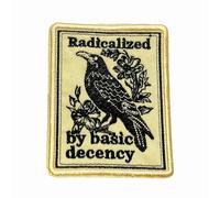 Radicalized by Basic Decency Tactical Morale Patch 3 Inches Funny Birds, Social Justice, Activist, Human Rights, Embroidered Hook and Loop Patches for Army Backpack, Vest, Hat, Dog Harness, Military