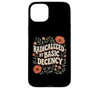 Radicalized By Basic Decency Vintage Retro Groovy Floral Case for iPhone 15 Plus